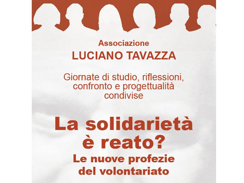 La solidarietà è reato? Le nuove profezie del volontariato