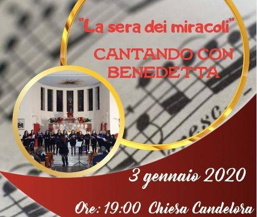 “La sera dei miracoli - CANTANDO CON BENEDETTA”