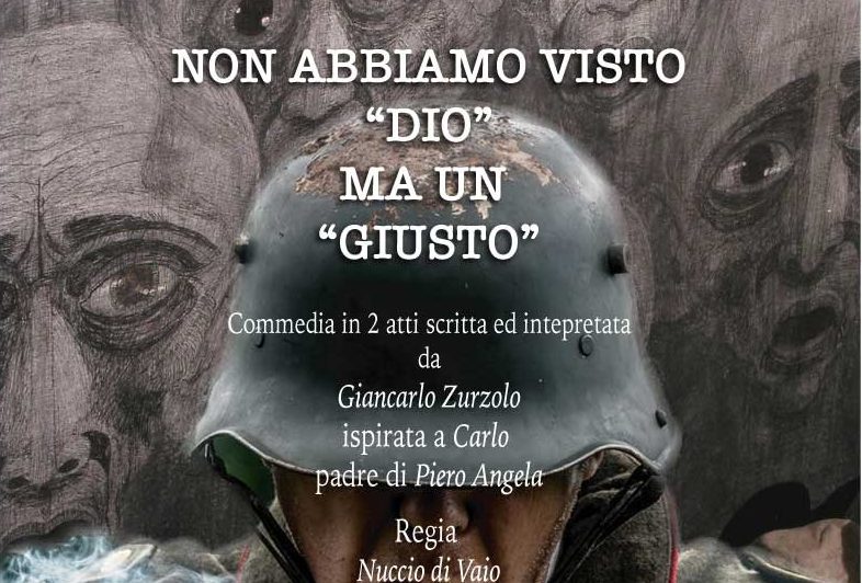 Rappresentazione teatrale “NON ABBIAMO VISTO DIO MA UN GIUSTO”