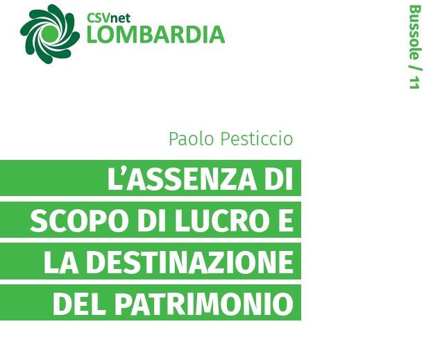 Assenza di lucro e uso del patrimonio nel terzo settore: un nuovo instant book