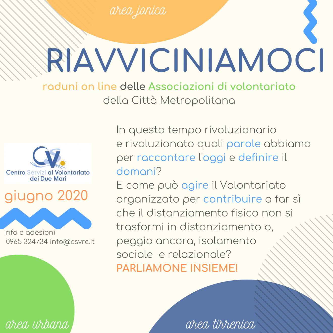 RIAVVICINIAMOCI - Raduni on line delle associazioni di volontariato del reggino