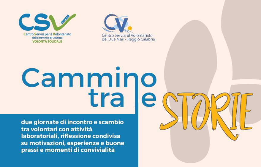 Aperte le iscrizioni all’edizione 2020 di CAMMINO TRA LE STORIE Esperienza di incontro e scambio tra volontari di Cosenza e Reggio