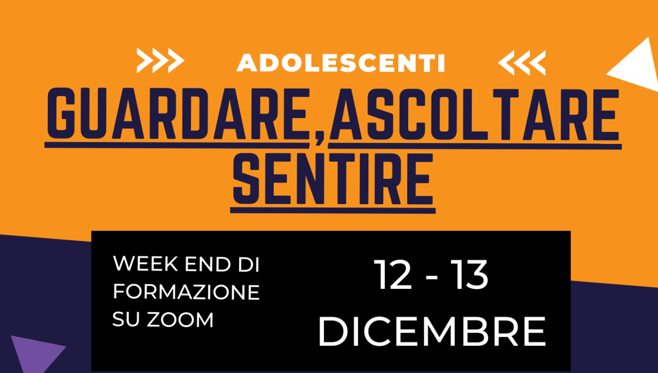 Weekend formativo per educatori “Adolescenti: Guardare, Ascoltare, Sentire”