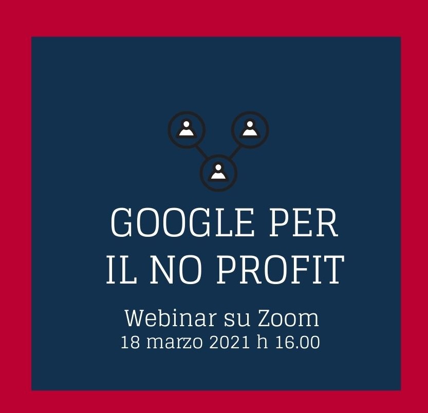 Webinar su GOOGLE PER IL NO PROFIT