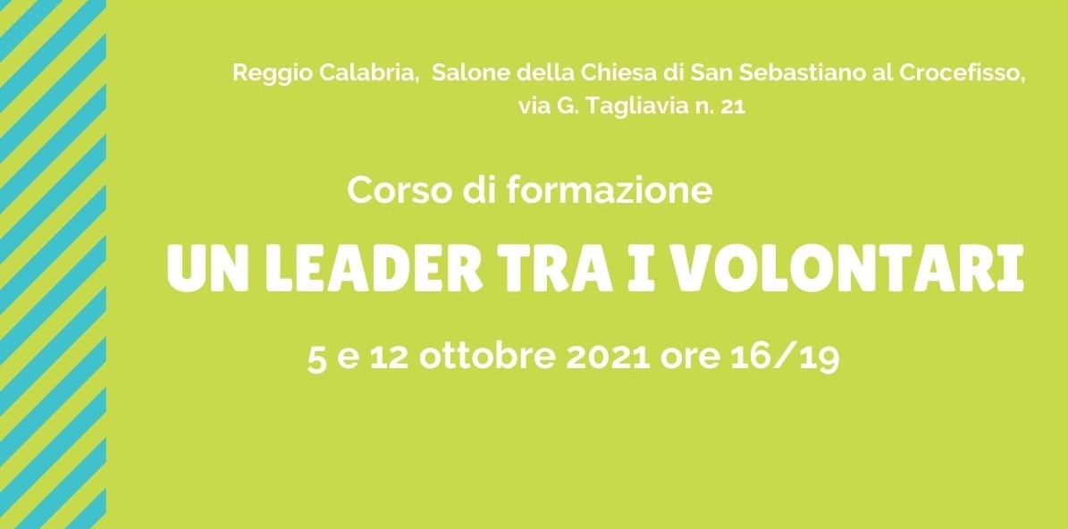 Corso di formazione ＂Un leader tra i volontari＂ - 5 e 12 ottobre 2021