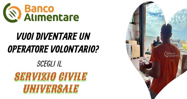 Vuoi diventare un operatore volontario del Banco Alimentare? Scegli il Servizio Civile Universale