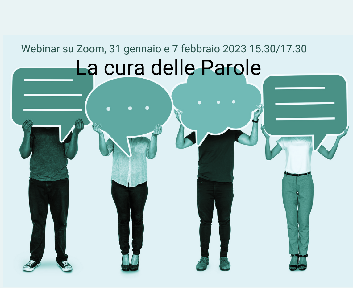 Webinar LA CURA DELLE PAROLE 31 gennaio  e 7 febbraio 2023