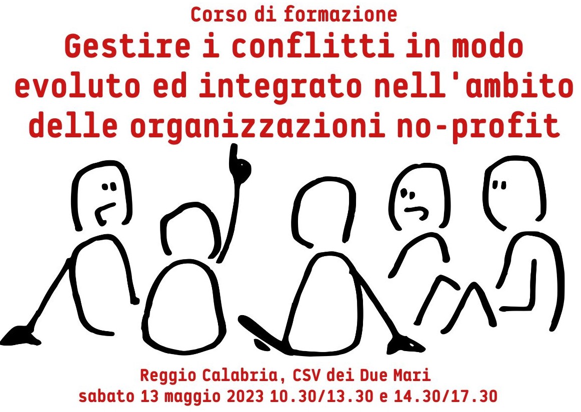 CORSO DI FORMAZIONE Gestire i conflitti in modo evoluto ed integrato nell'ambito delle organizzazioni no-profit