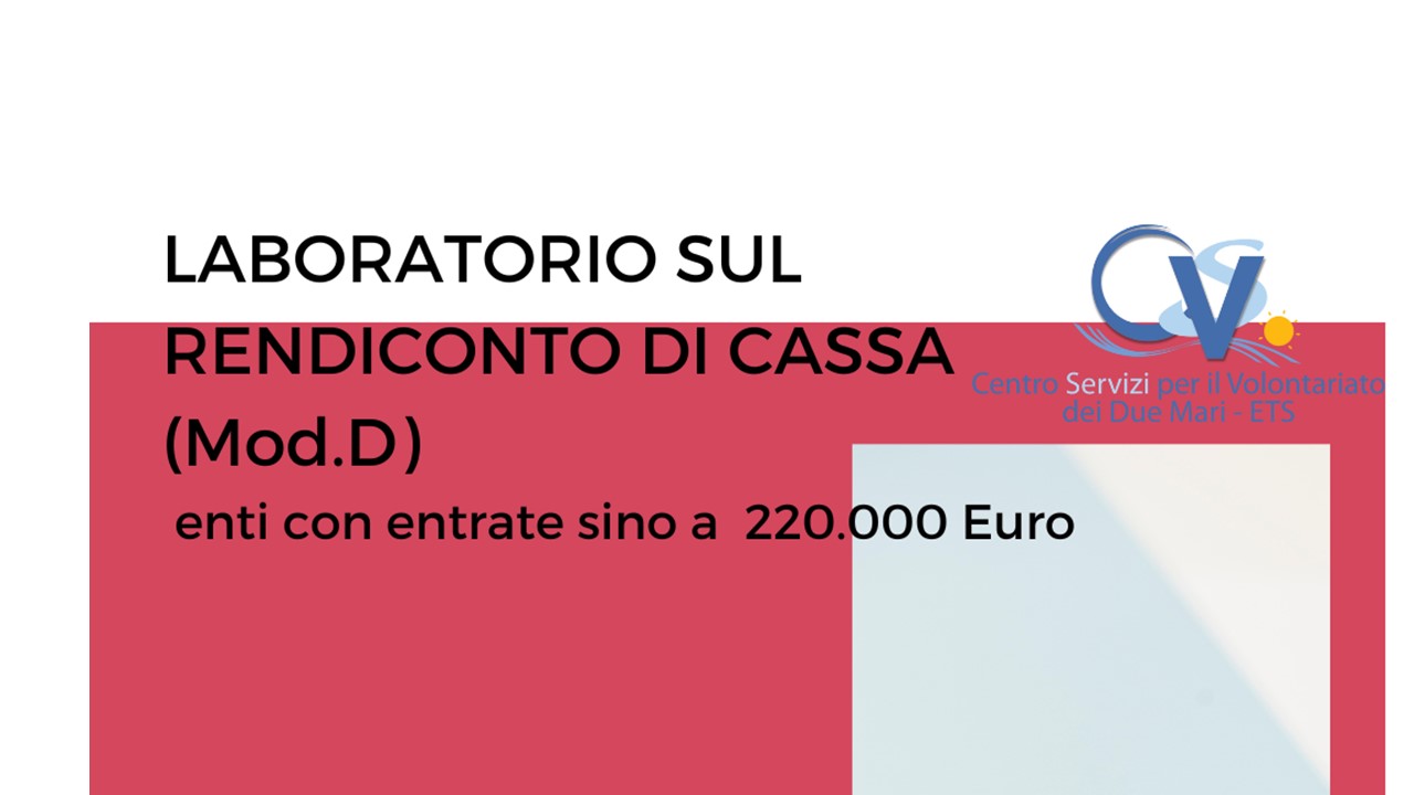 Laboratorio sul rendiconto di cassa (Mod. D) – Enti con entrate sino a 220.000 euro