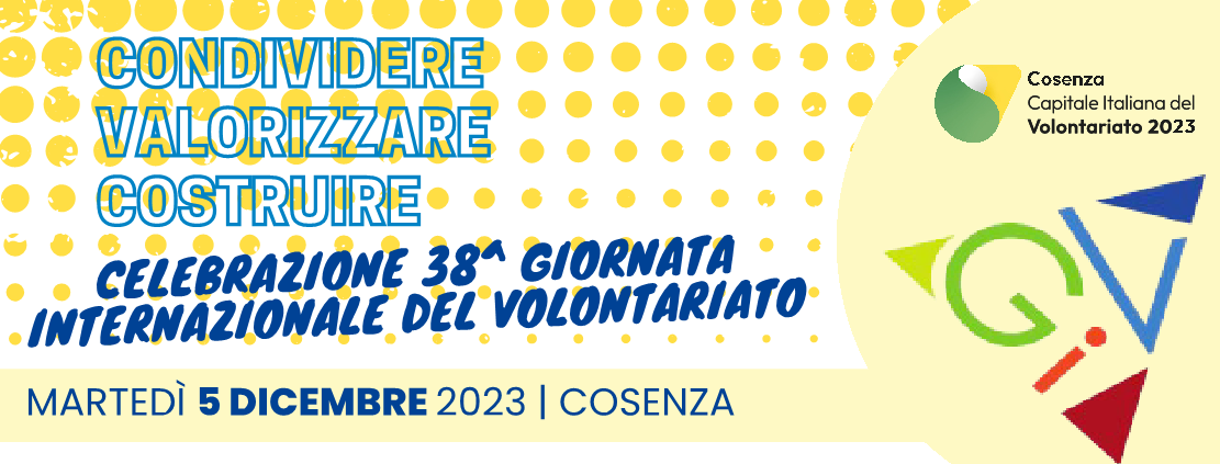 Celebrazione 38° Giornata Internazionale del Volontariato - Condividere, Valorizzare, Costruire