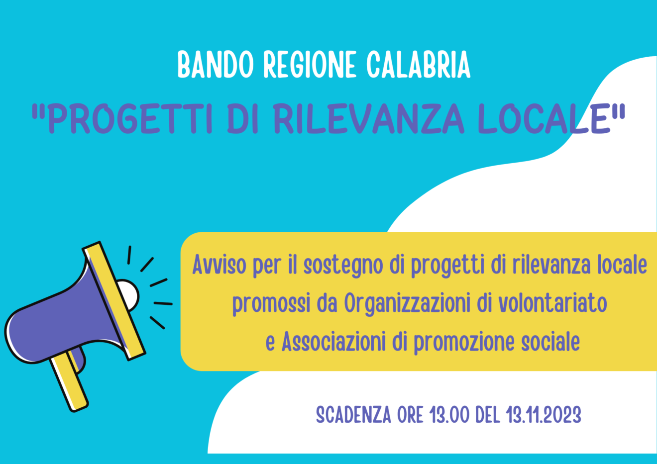 Avviso Regione Calabria ＂PROGETTI DI RILEVANZA LOCALE＂ - Scadenza 13.11.2023