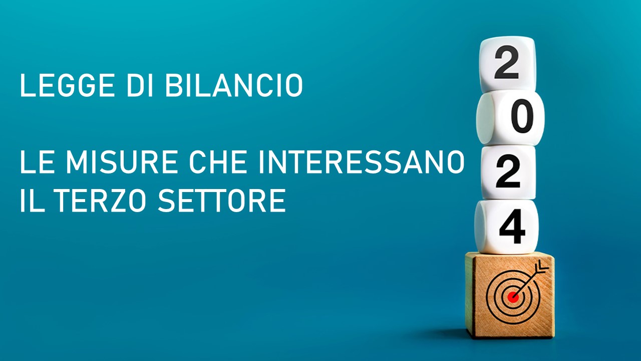 Le misure che interessano il Terzo settore nella legge di bilancio 2024