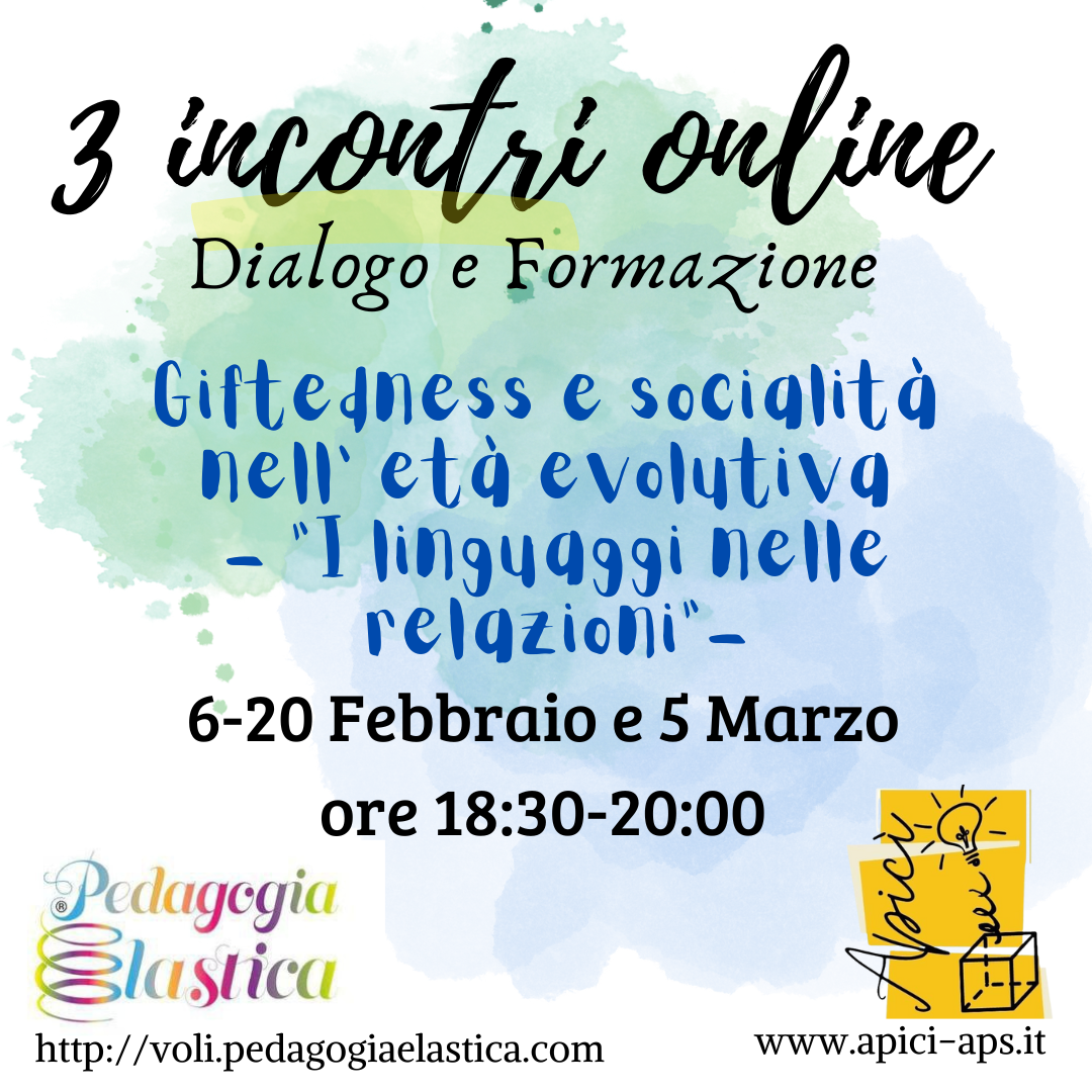 Tre incontri online ＂Giftedness e socialità nell'età evolutiva - I linguaggi nelle relazioni＂ 