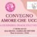 Convegno “L’amore che uccide – Tra desiderio, fragilità e violenza”